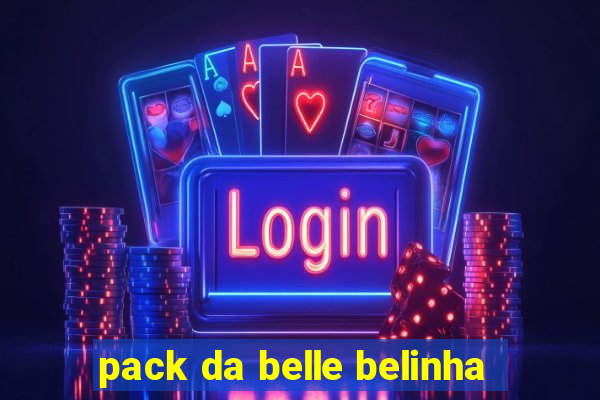 pack da belle belinha